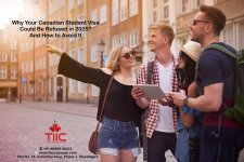 Why Your Canadian Student Visa Could Be Refused in 2025?—And How to Avoid It - TIIC - .jpg