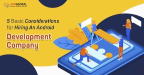 5 basic considerations for hiring an android development company.jpg