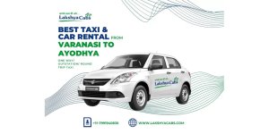 varanasi_to_ayodhya_lakshyacabs.jpg